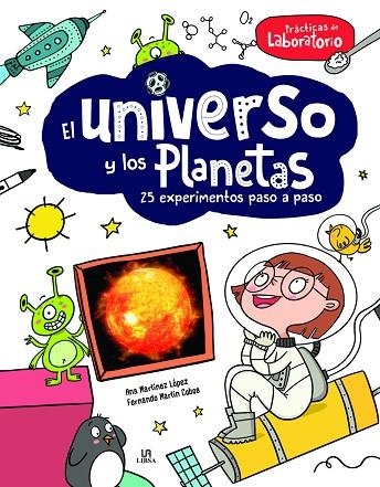 EL UNIVERSO Y LOS PLANETAS. 25 EXPERIMENTOS PASO A PASO | 9788466243025 | MARTÍNEZ LÓPEZ, ANA / MARTÍN COBOS, FERNANDO