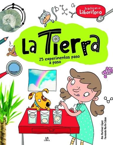 LA TIERRA. 25 EXPERIMENTOS PASO A PASO | 9788466243018 | MARTÍNEZ LÓPEZ, ANA / MARTÍN COBOS, FERNANDO