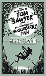 LAS AVENTURAS DE TOM SAWYER. LAS AVENTURAS DE HUCKLEBERRY FINN | 9788497945578 | TWAIN,MARK