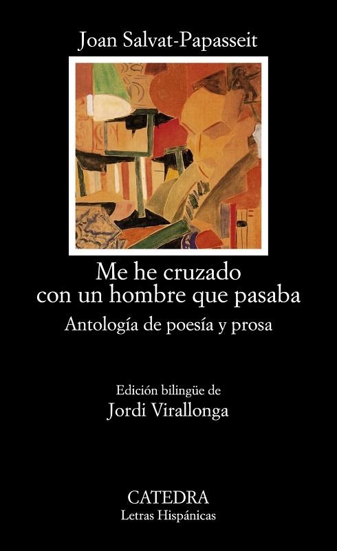 ME HE CRUZADO CON UN HOMBRE QUE PASABA. ANTOLOGÍA DE POESÍA Y PROSA | 9788437646251 | SALVAT-PAPASSEIT, JOAN