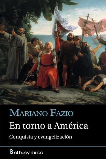 EN TORNO A AMÉRICA. CONQUISTA Y EVANGELIZACIÓN | 9788417703127 | FAZIO, MARIANO