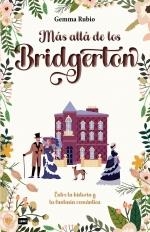 MÁS ALLÁ DE LOS BRIDGERTON. ENTRE LA HISTORIA Y LA FANTASÍA ROMÁNTICA | 9788418703607 | RUBIO MASSÓ, GEMMA