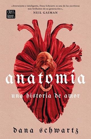 ANATOMÍA. UNA HISTORIA DE AMOR | 9788408269830 | SCHWARTZ, DANA