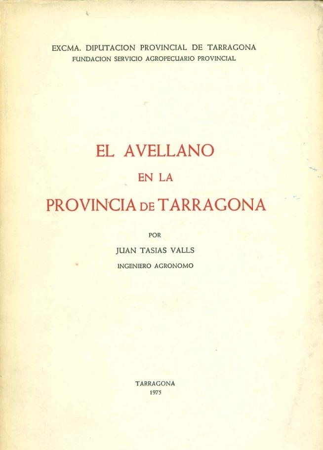 EL AVELLANO EN LA PROVINCIA DE TARRAGONA | DL28241975 | TASIAS VALLS,JUAN