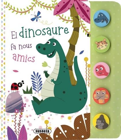 EL DINOSAURE FA NOUS AMICS | 9788467794526