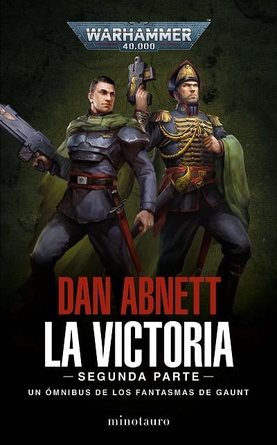 LA VICTORIA. SEGUNDA PARTE. UN OMNIBUS DE LOS FANTASMAS DE GAUNT | 9788445015155 | ABNETT, DAN