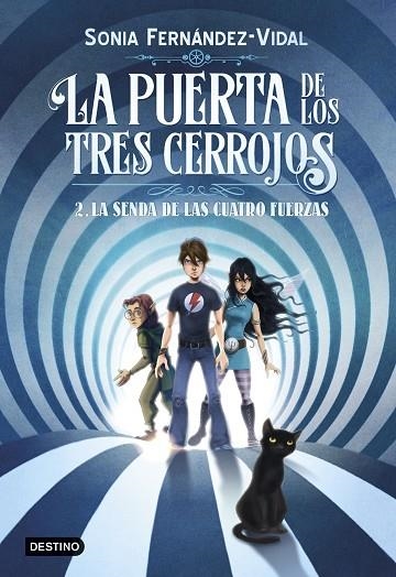 LA SENDA DE LAS CUATRO FUERZAS LA PUERTA DE LOS TRES CERROJOS 2 | 9788408182559 | FERNÁNDEZ-VIDAL, SÓNIA