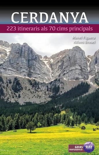 CERDANYA. 223 ITINERARIS ALS 70 CIMS PRINCIPALS | 9788482168470 | ALFONS BROSEL/ MANEL FIGUERA