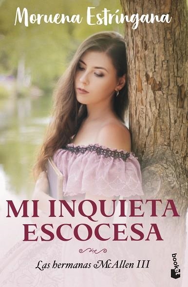 MI INQUIETA ESCOCESA. LAS HERMANAS MCALLEN 3 | 9788408275589 | ESTRÍNGANA, MORUENA