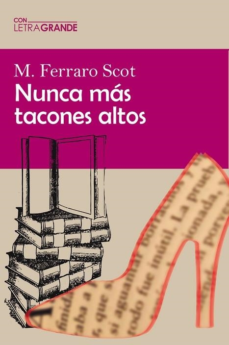 NUNCA MÁS TACONES ALTOS | 9788412182293 | M FERRARO SCOT