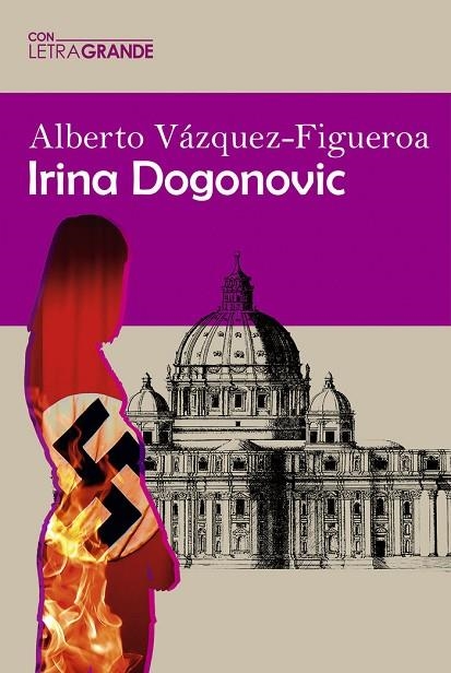 IRINA DOGONOVIC. EDICIÓN EN LETRA GRANDE | 9788412406573 | FIGUEROA, ALBERTO