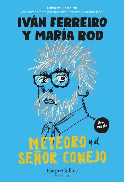 METEORO Y EL SEÑOR CONEJO | 9788491398578 | FERREIRO, IVÁN / RODRIGUEZ, MARÍA