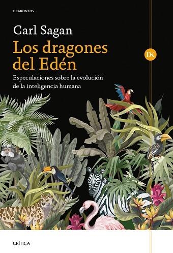 LOS DRAGONES DEL EDÉN. ESPECULACIONES SOBRE LA EVOLUCIÓN DE LA INTELIGENCIA HUMANA | 9788491993520 | SAGAN, CARL