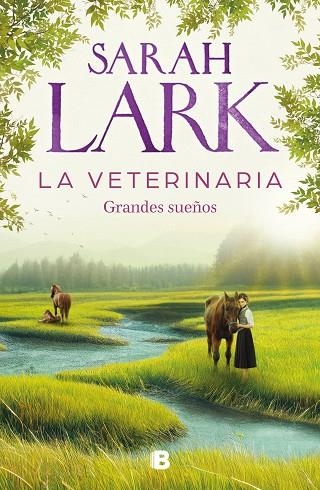 LA VETERINARIA 1. GRANDES SUEÑOS | 9788466674812 | LARK, SARAH