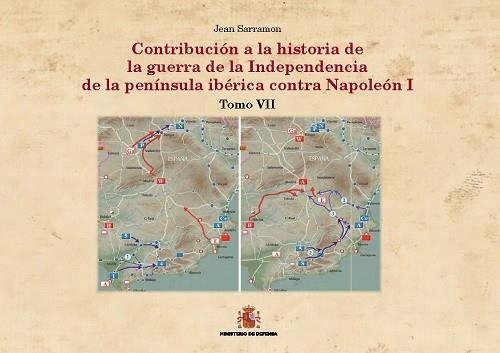 CONTRIBUCIÓN A LA HISTORIA DE LA GUERRA DE LA INDEPENDENCIA DE LA PENÍNSULA IBÉRICA CONTRA NAPOLEÓN I TOMO 7 + MAPAS | 9788490915882