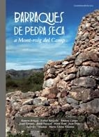 LES BARRAQUES DE PEDRA SECA A MONT-ROIG DEL CAMP | 9788497912686 | BARGALLÓ, ESTHER / ROM, MARTÍ / GIRONÈS DESCARREGA, JOSEP / GRUP BARRACAIRE , DRAC VERD DE SITGES