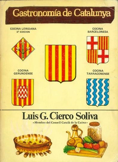 GASTRONOMIA DE CATALUNYA | DL152671982 | CIERCO SOLIVA,LUIS G.