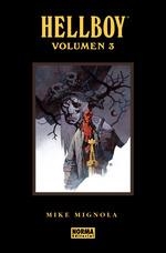 HELLBOY EDICIÓN INTEGRAL 03 | 9788467957419 | MIGNOLA, MIKE/ FEGREDO, DUNCAN/ CORBEN, RICHARD/ KEVIN NOWLAN, SCOTT HAMPTON