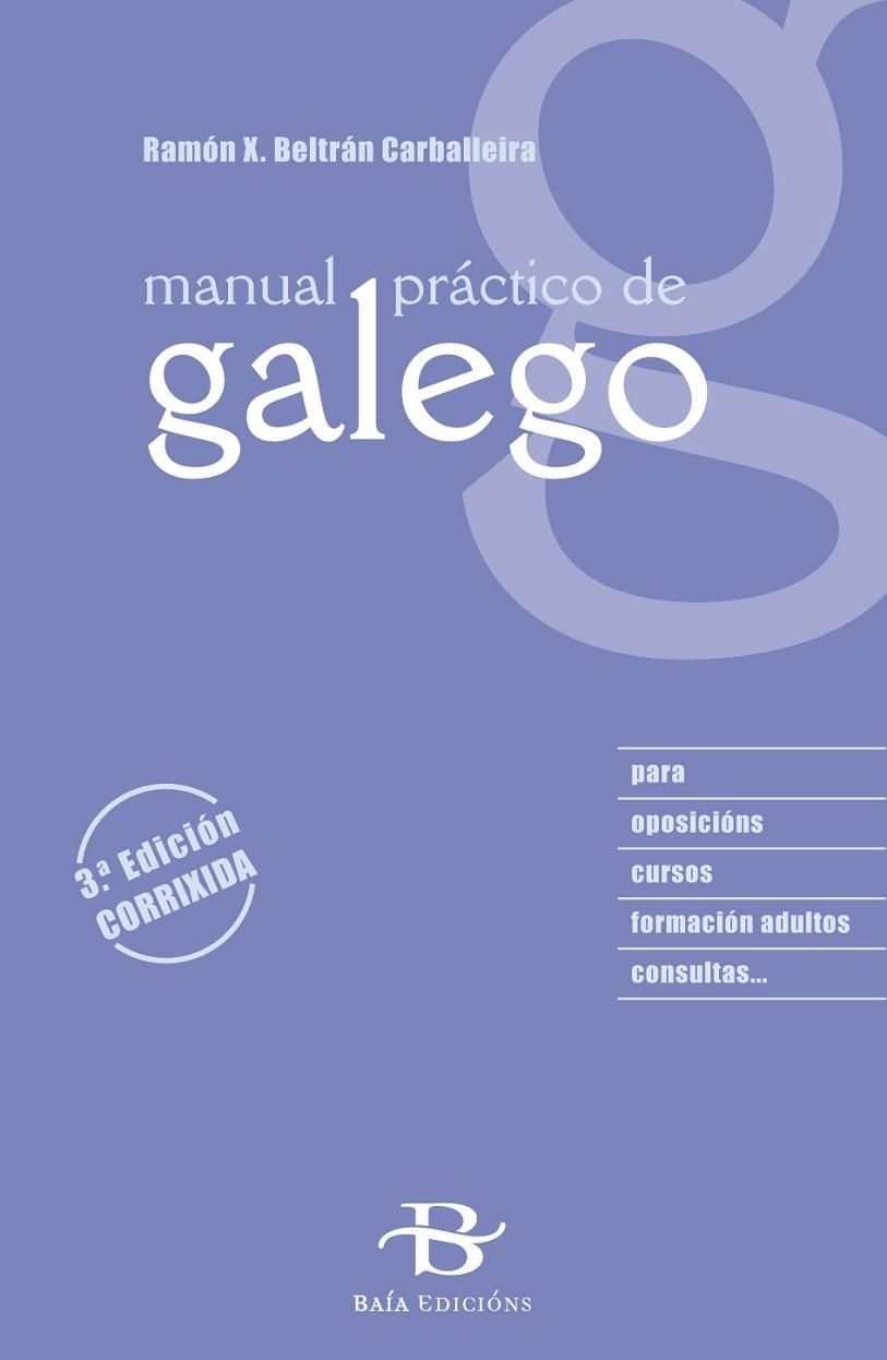 MANUAL PRÁCTICO DE GALEGO | 9788499953250 | BELTRÁN CARBALLEIRA, RAMÓN X.