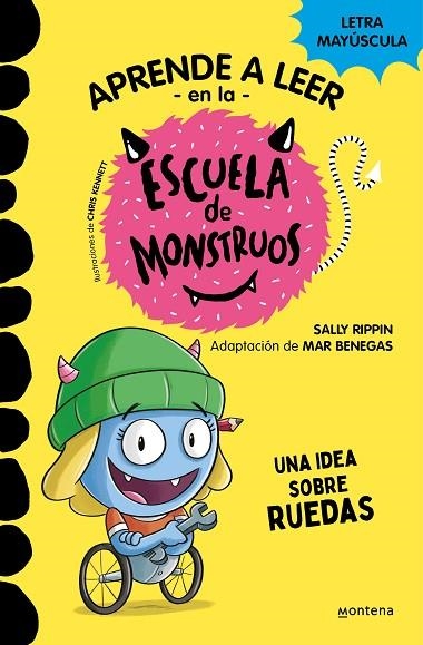 APRENDER A LEER EN LA ESCUELA DE MONSTRUOS 12 - UNA IDEA SOBRE RUEDAS (LETRA MAYÚSCULA) | 9788419421661 | RIPPIN, SALLY