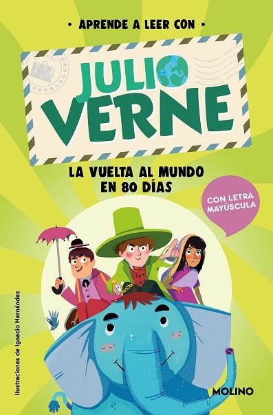 APRENDE A LEER CON JULIO VERNE. LA VUELTA AL MUNDO EN 80 DÍAS (LETRA MAYUSCULA) | 9788427237407 | VERNE, JULIO / GREEN, SHIA