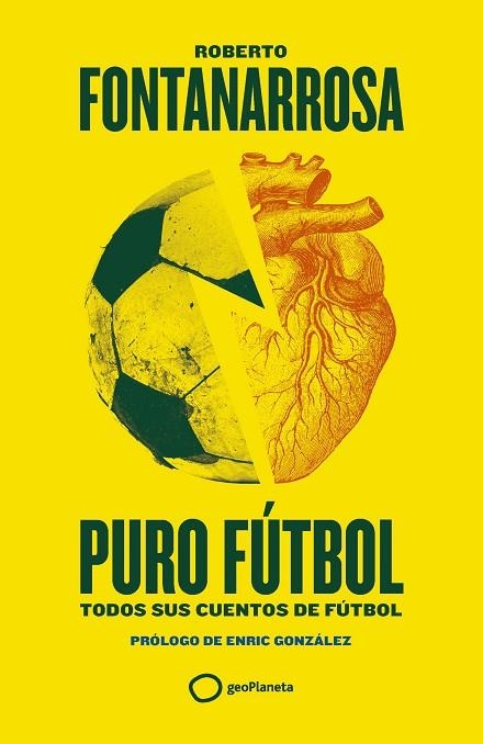 PURO FÚTBOL. TODOS SUS CUENTOS DE FÚTBOL | 9788408274155 | FONTANARROSA, ROBERTO