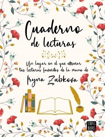 CUADERNO DE LECTURAS. UN LUGAR EN EL QUE ATESORAR TUS LECTURAS FAVORITAS | 9788408276890 | ZUBKOVA, IRYNA