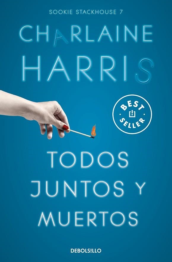 TODOS JUNTOS Y MUERTOS (SOOKIE STACKHOUSE 7) | 9788466371094 | HARRIS, CHARLAINE