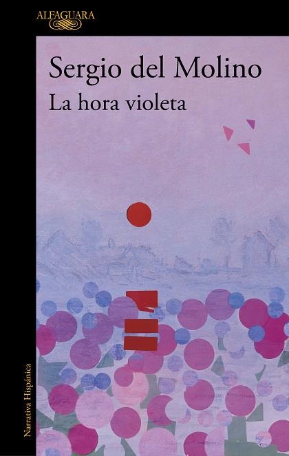 LA HORA VIOLETA AUTOBIOGRAFIA | 9788420476421 | DEL MOLINO, SERGIO