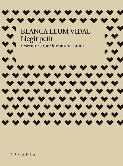 LLEGIR PETIT I ESCRIURE SOBRE LITERATURA I AMOR | 9788412667370 | VIDAL, BLANCA LLUM