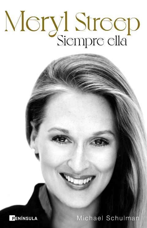 MERYL STREEP. SIEMPRE ELLA | 9788411001991 | SCHULMAN, MICHAEL