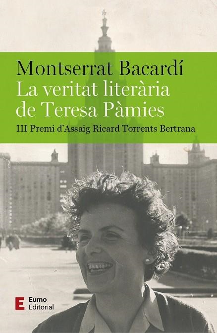 LA VERITAT LITERÀRIA DE TERESA PÀMIES PREMI D'ASSAIG RICARD TORRENTS BERTRANA 2023 | 9788497668095 | BACARDÍ TOMÀS, MONTSERRAT