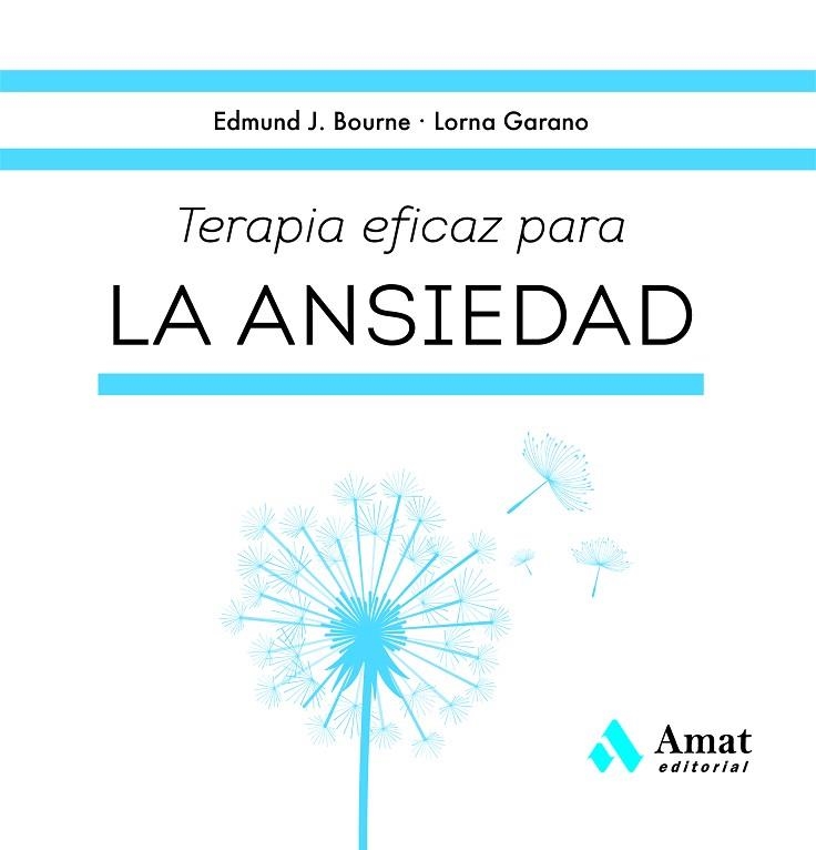 TERAPIA EFICAZ PARA LA ANSIEDAD | 9788419341785 | J. BOURNE, EDMUND / GARANO, LORNA