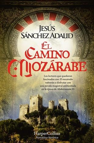 EL CAMINO MOZÁRABE | 9788419809162 | SÁNCHEZ ADALID, JESÚS