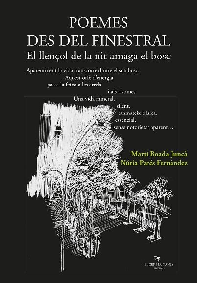 POEMES DES DEL FINESTRAL. EL LLENÇOL DE LA NIT AMAGA EL BOSC | 9788419747167 | BOADA, MARTÍ / PARÉS FERNÁNDEZ, NÚRIA