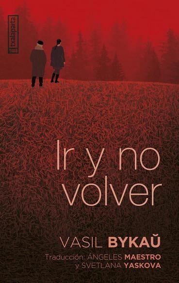 IR Y NO VOLVER | 9788419319609 | BYKAU, VASIL