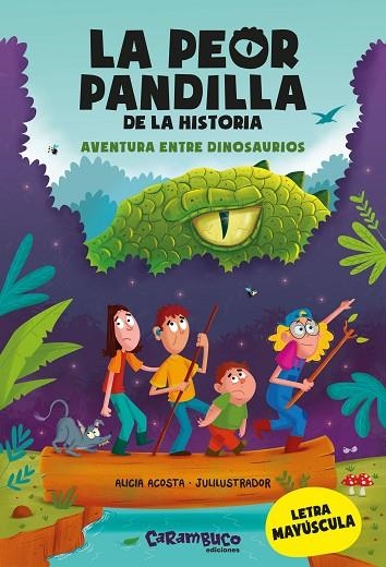 AVENTURA ENTRE DINOSAURIOS. LA PEOR PANDILLA DE LA HISTORIA 1 | 9788417766849 | ACOSTA, ALICIA