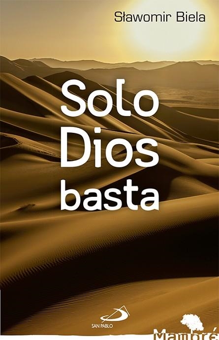 SOLO DIOS BASTA | 9788428546706 | BIELA, SLAWOMIR