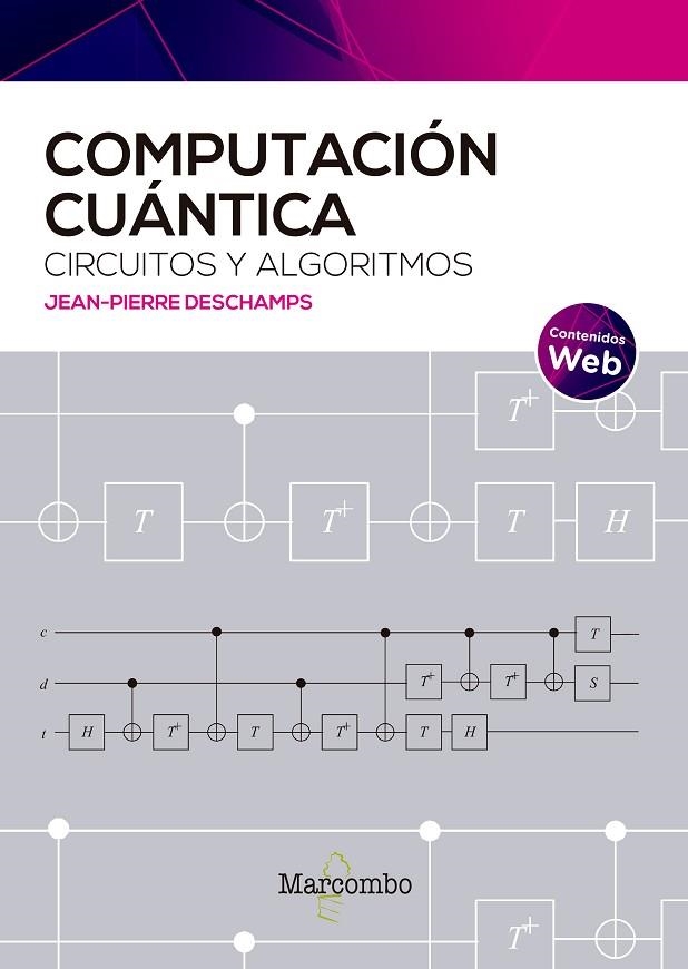 COMPUTACIÓN CUÁNTICA: CIRCUITOS Y ALGORITMOS | 9788426736833 | DESCHAMPS, JEAN-PIERRE