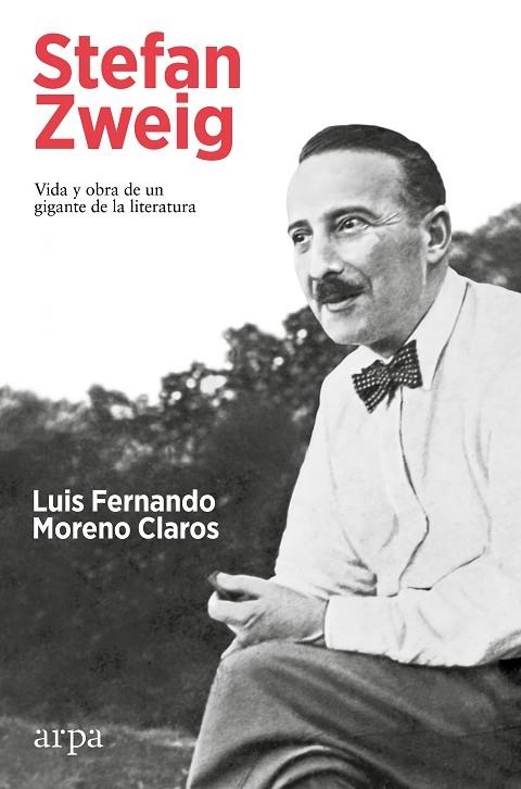 STEFAN ZWEIG VIDA Y OBRA DE UN GIGANTE DE LA LITERATURA | 9788419558251 | MORENO CLAROS, LUIS FERNANDO