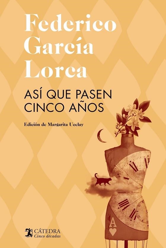 ASÍ QUE PASEN CINCO AÑOS / LEYENDA DEL TIEMPO | 9788437646473 | GARCÍA LORCA, FEDERICO