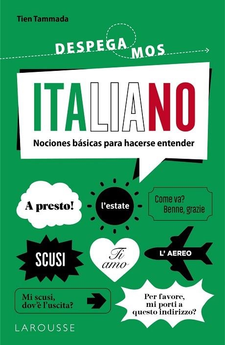 ITALIANO. ¡DESPEGAMOS! NOCIONES BÁSICAS PARA HACERSE ENTENDER | 9788419739148 | TAMMADA, TIEN