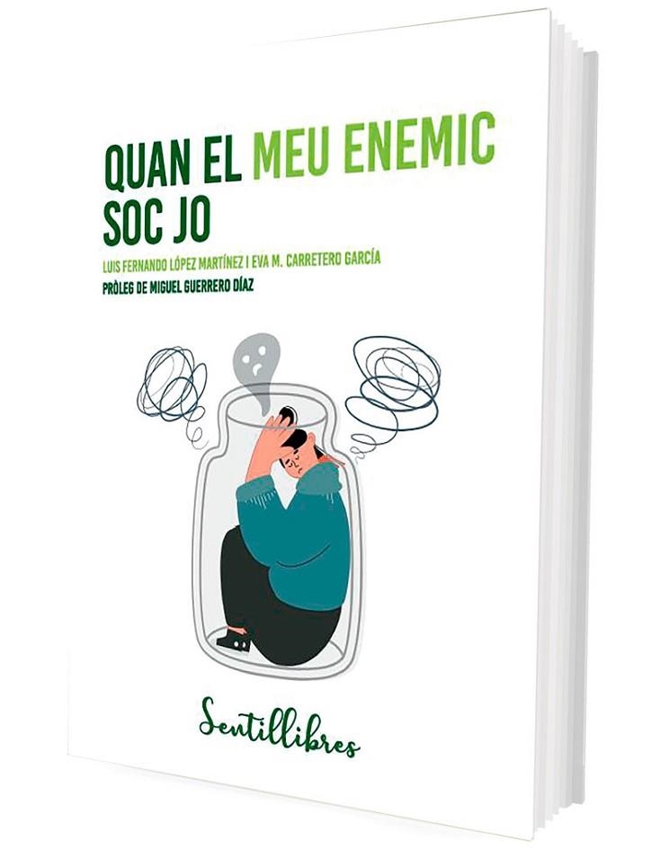 QUAN EL MEU ENEMIC SOC JO LA RELACIÓ MÉS IMPORTANT: AMB UN MATEIX | 9788426736697 | LÓPEZ MARTÍNEZ, LUIS FERNANDO / CARRETERO GARCÍA, EVA M.