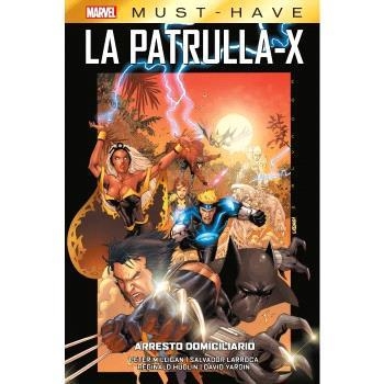 MARVEL MUST HAVE LA PATRULLA-X 2. ARRESTO DOMICILIARIO | 9788411505314 | PETER MILLIGAN - SALVADOR LARROCA - REGINALD HUDLIN - DAVID YARDIN