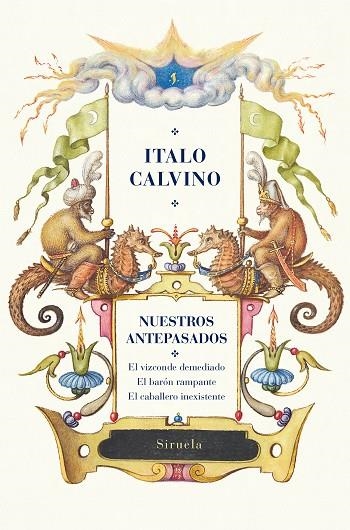 NUESTROS ANTEPASADOS. EL VIZCONDE DEMEDIADO / EL BARÓN RAMPANTE / EL CABALLERO INEXISTENTE | 9788419942142 | CALVINO, ITALO