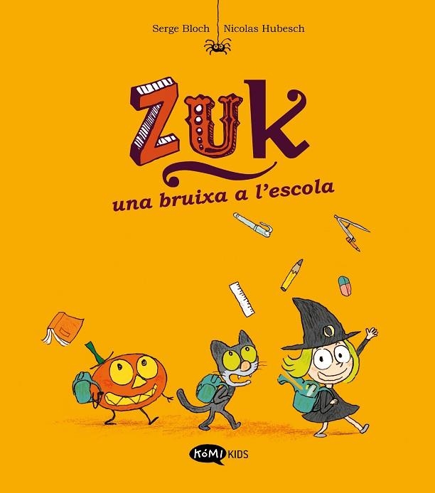 UNA BRUIXA A L'ESCOLA | 9788419183293 | BLOCH, SERGE