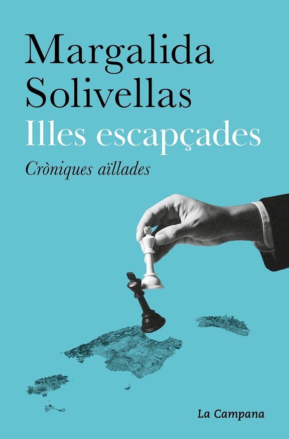 ILLES ESCAPÇADES CRÒNIQUES AÏLLADES | 9788419245472 | SOLIVELLAS, MARGALIDA