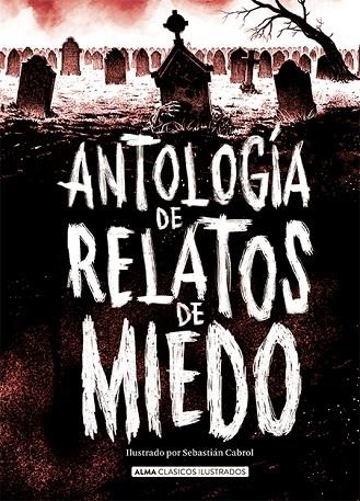 ANTOLOGÍA DE RELATOS DE MIEDO | 9788418008986 | AA.VV.