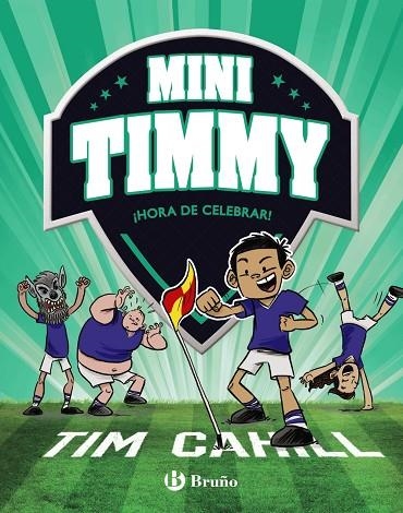 ¡HORA DE CELEBRAR! MINI TIMMY 14 | 9788469640234 | CAHILL, TIM