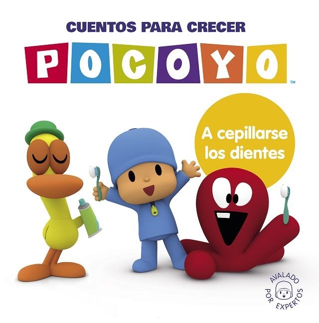 POCOYÓ CUENTOS PARA CRECER: A CEPILLARSE LOS DIENTES | 9788448866389